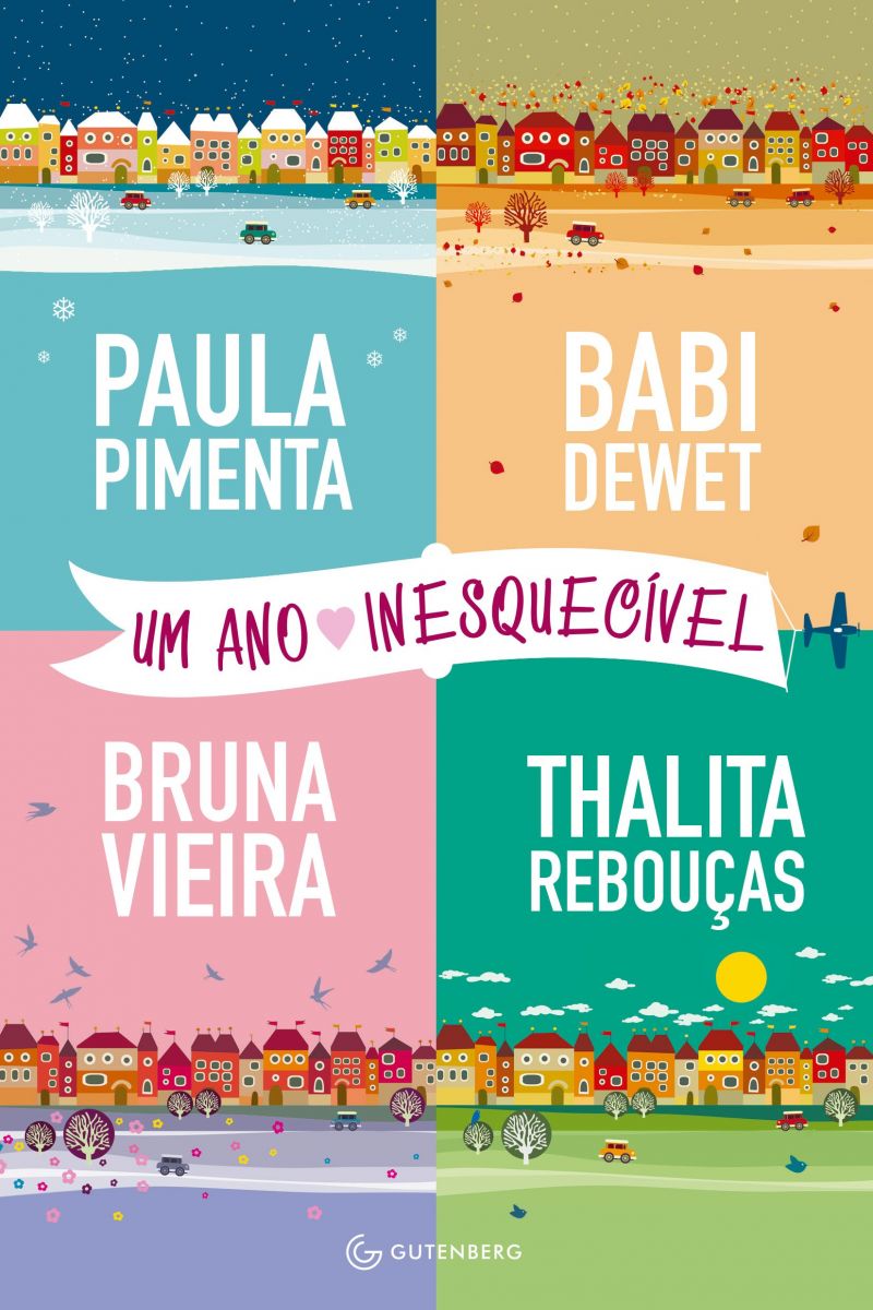 Capa de "Um Ano Inesquecível" por Paula Pimenta, Babi Dewet, Bruna Vieira & Thalita Rebouças. (Foto: Reprodução/ Editora Gutenberg)