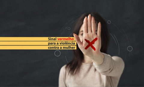 Drama, medo e angústia - Um raio-x da violência contra a mulher